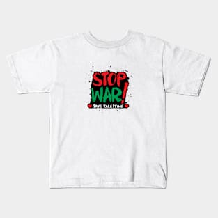 Stop War Save Palestine Save Gaza Kids T-Shirt